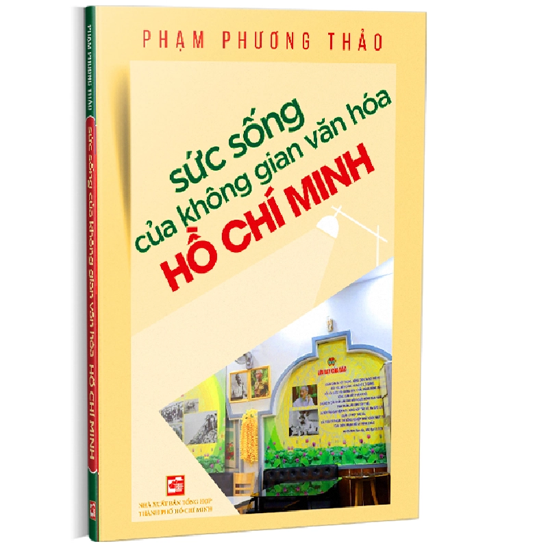 Sức sống của không gian văn hóa Hồ Chí Minh - Phạm Phương Thảo 500647
