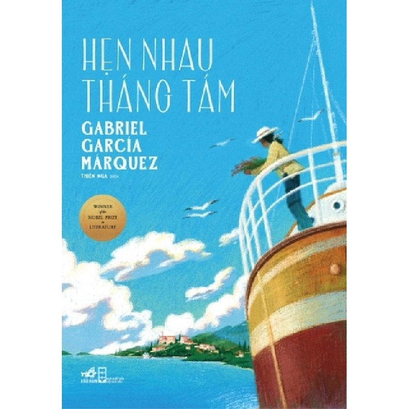 Hẹn Nhau Tháng Tám - Bìa Cứng
 Gabriel García Márquez - Nhã Nam VĂN HỌC 401657