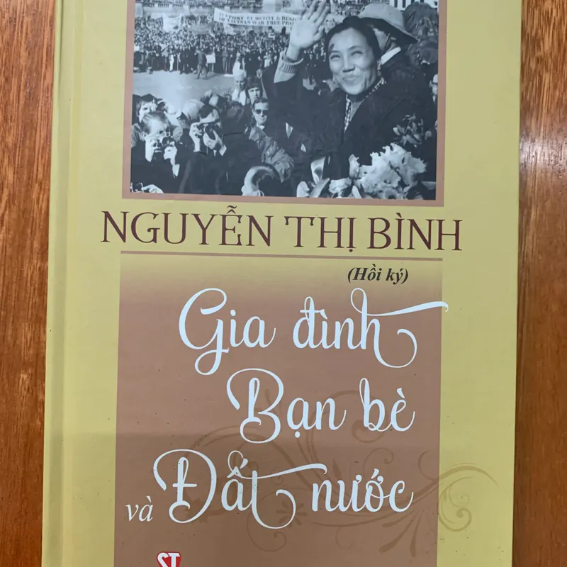 Nguyễn Thị Bình : Gia đình Bạn bè và đất nước 560714