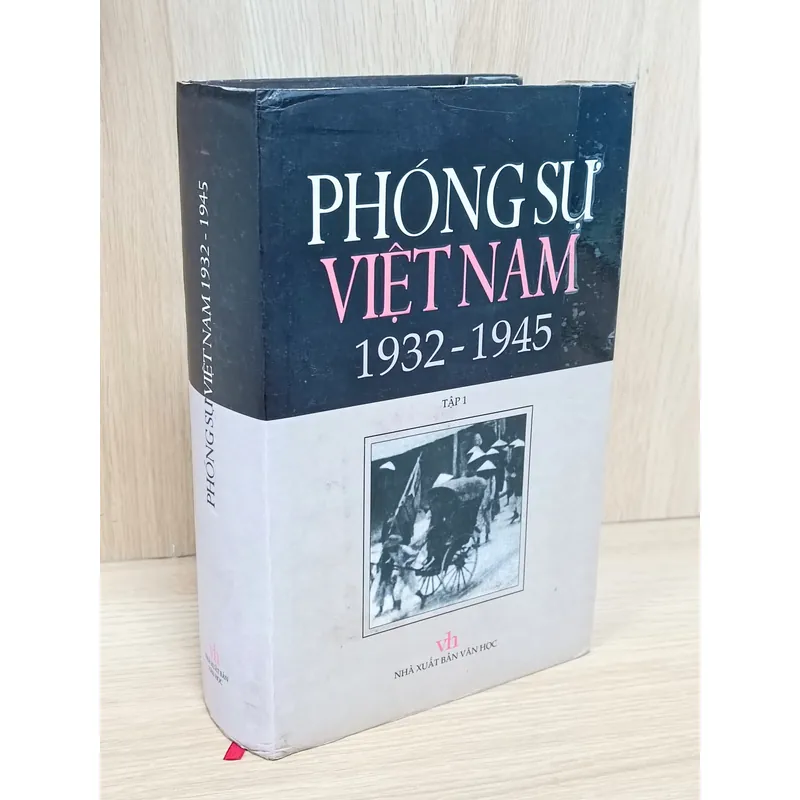 Phóng sự Việt Nam 1932- 1945 1056901