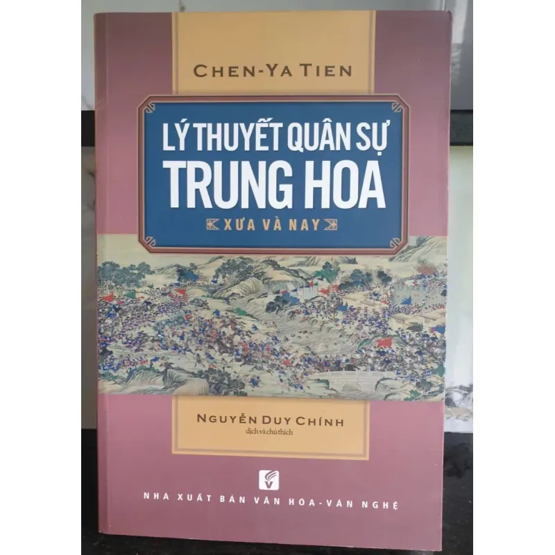 Sách Lý Thuyết Quân Sự Trung Hoa Xưa và Nay - Nguyễn Duy Chinh 693332