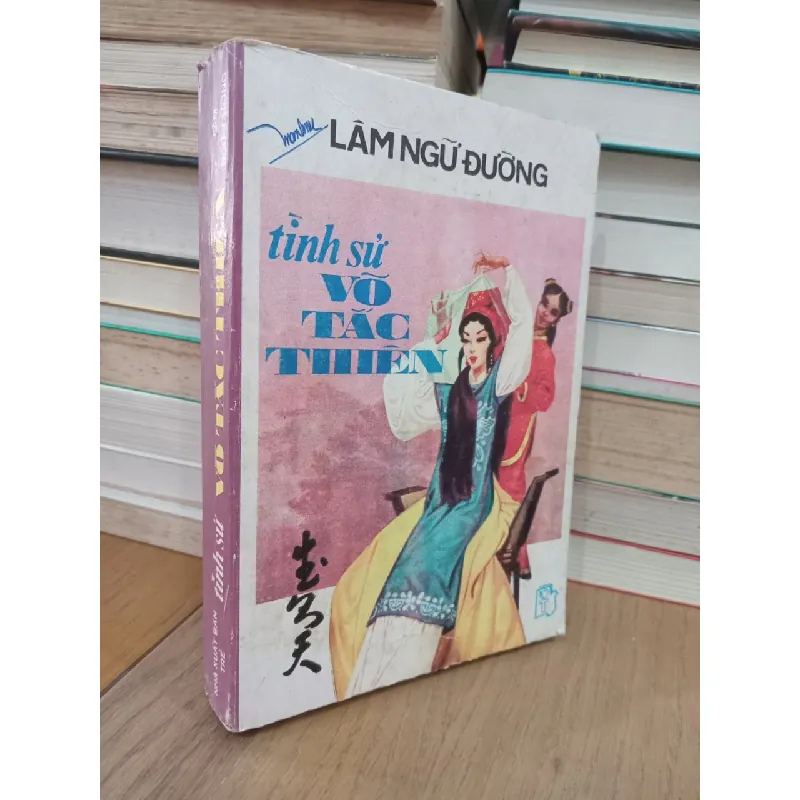 Tình Sử Võ Tắc Thiên - Lâm Ngữ Đường 129806
