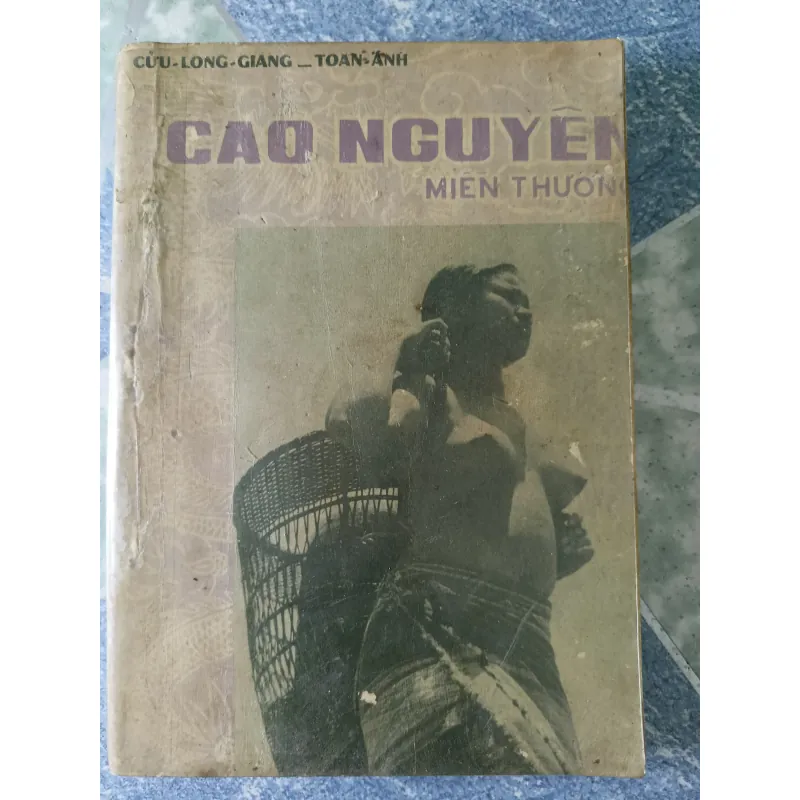 Cao Nguyên miền Thượng - Cửu Long Giang - Toan Ánh 705059