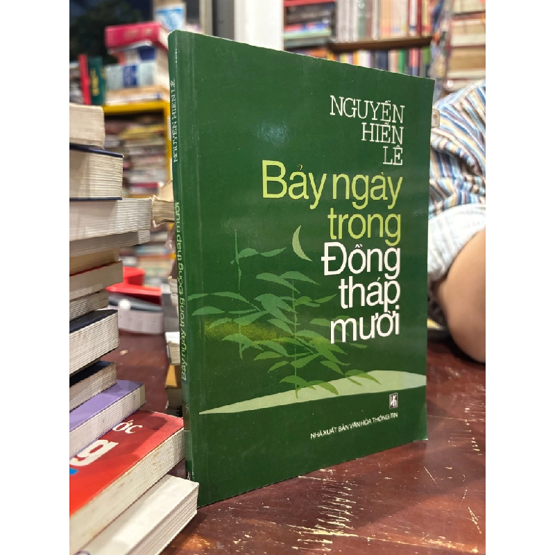 Bảy ngày trong đồng tháp mười - Nguyễn Hiến Lê 326252