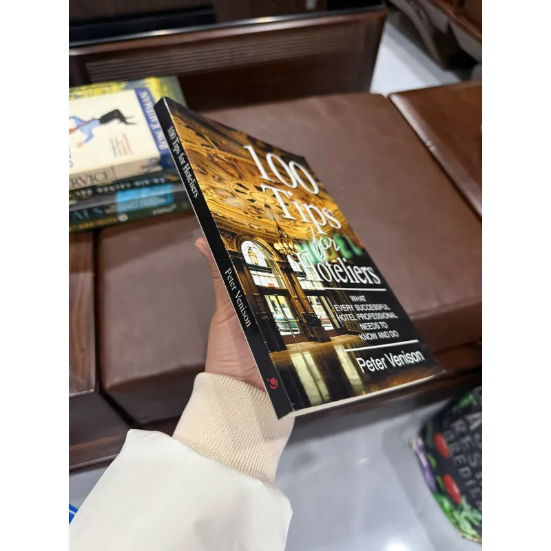 100 TIPS FOR HOTELIERS – PETER VENISON | SÁCH QUẢN LÝ KHÁCH SẠN THỰC CHIẾN- K3 1011392