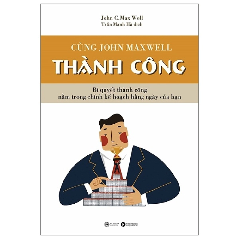 Cùng John Maxwell Thành Công - John C. Maxwell (Mới 100%) Sách tư duy, kỹ năng sống, Thái Hà Books - SÁCH ĐẠI HỌC 490488