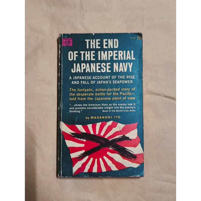 The End of the Imperial Japanese Navy - Masanori Ito 1006214