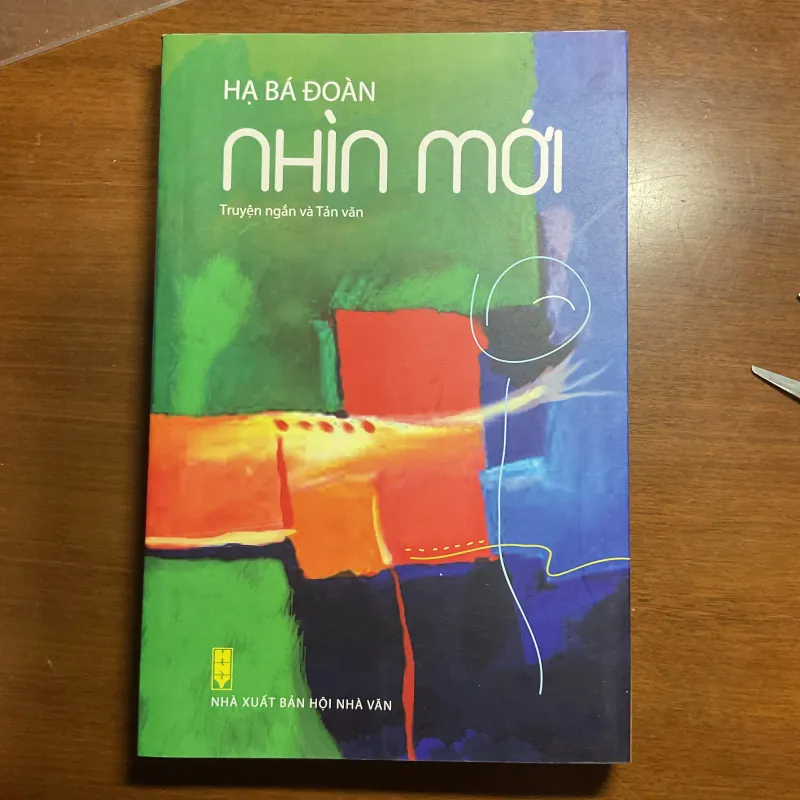 [TRUYỆN NGẮN - TẢN VĂN] Nhìn mới - Hạ Bá Đoàn 783190
