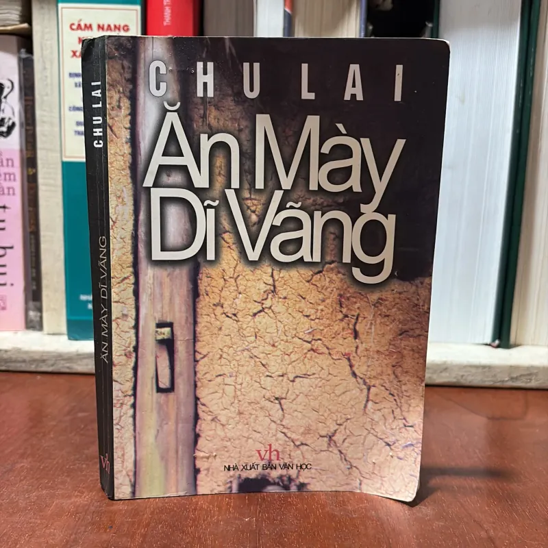 II Tiểu Thuyết: Ăn Mày Dĩ Vãng - Chu Lai - 2001 746168