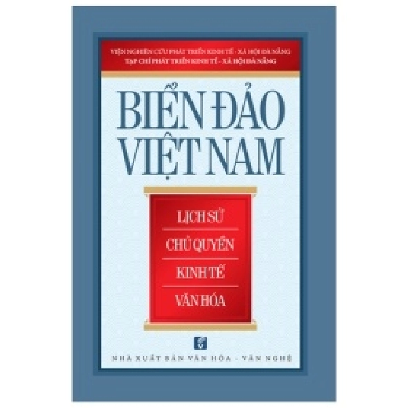 Biển đảo Việt Nam - Lịch sử chủ quyền kinh tế văn hóa - Nhiều tác giả 355972