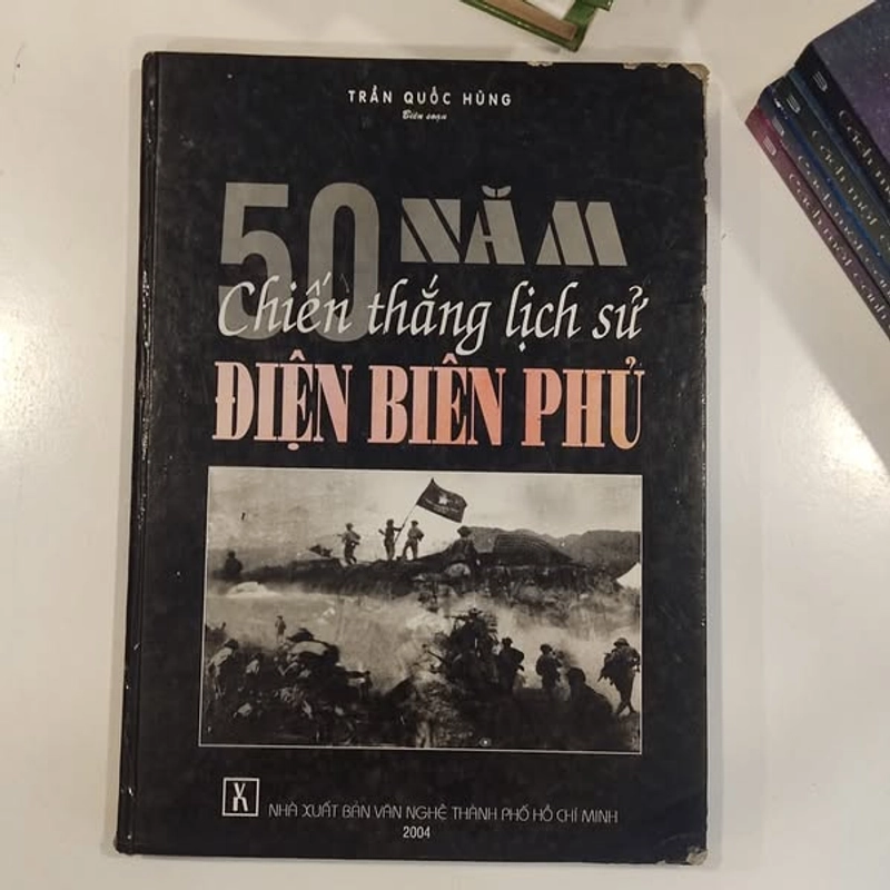Quyển sách xuất bản kỷ niệm 50 năm Chiến thắng Điện Biên Phủ 7/5/1954 - 7/5/2004 521444