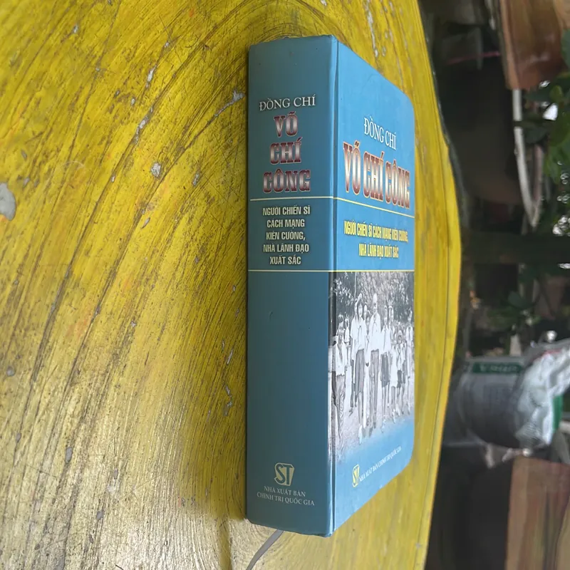 ĐỒNG CHÍ VÕ CHÍ CÔNG NGƯỜI CHIẾN SĨ CÁCH MẠNG KIÊN CƯỜNG, NHÀ LÃNH ĐẠO XUẤT SẮC(2) 575192