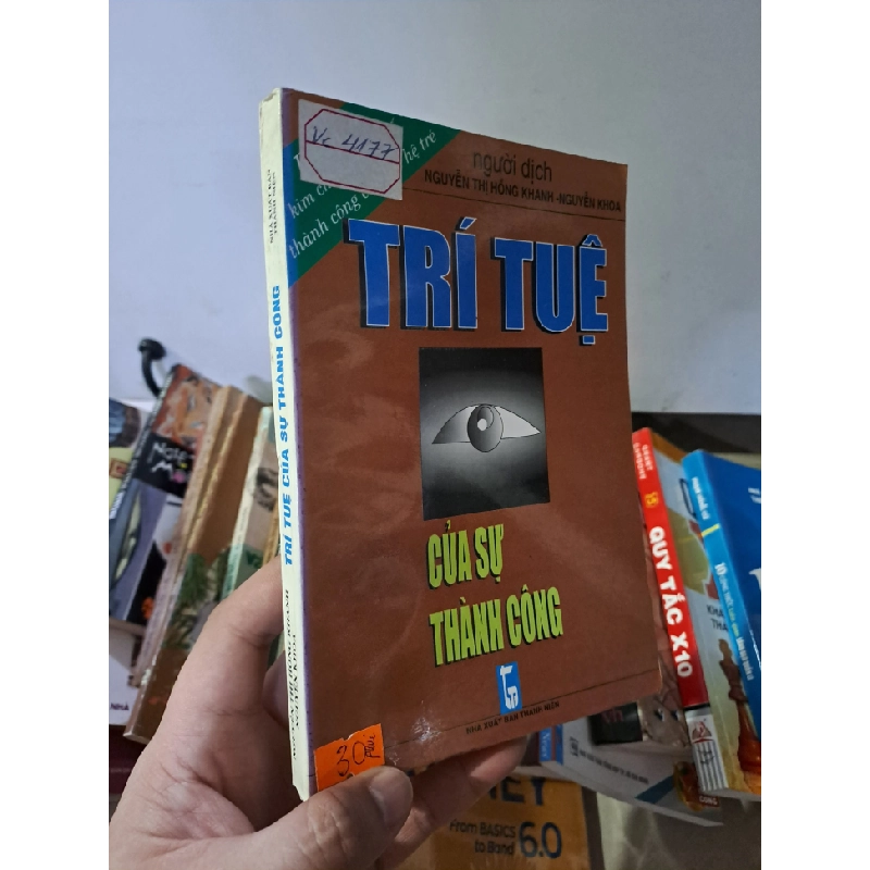 Trí tuệ của sự thành công mới 80% bạc màu gáy 2001 Nguyễn Thị Hồng Khanh HCM0308 KỸ NĂNG 523813