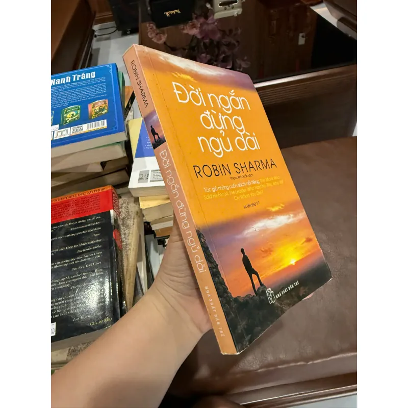 Đời ngắn đừng ngủ dài – Robin Sharma | Sách phát triển bản thân bán chạy 976332