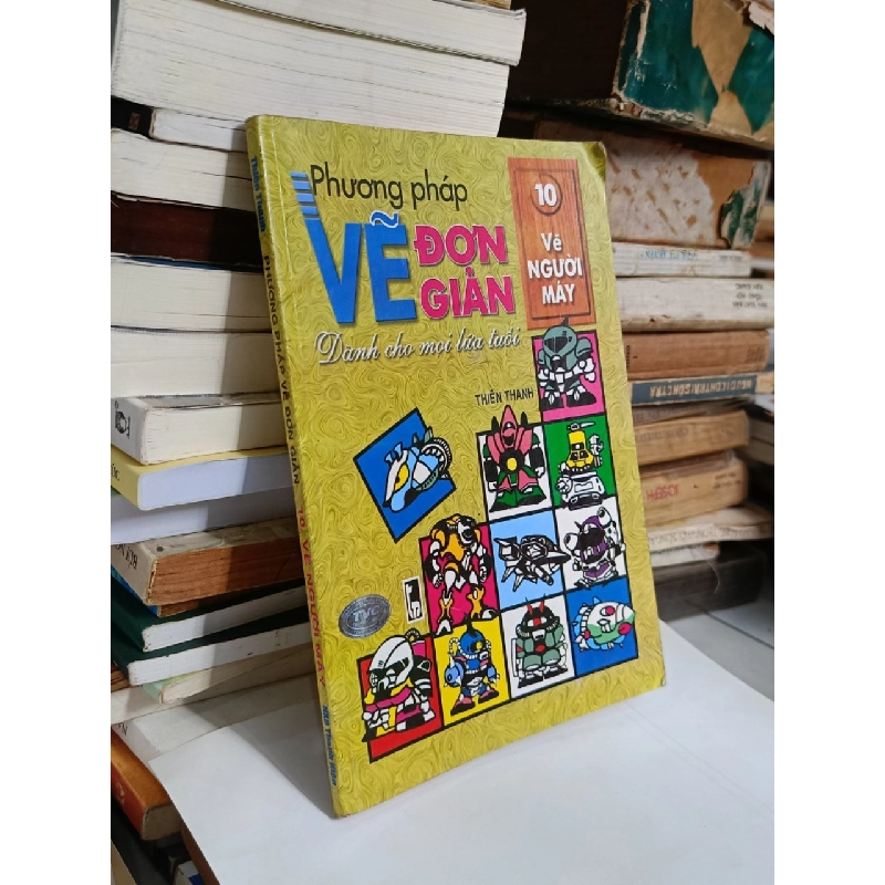 Phương pháp vẽ đơn giản, Tập 10: Vẽ người máy - Thiên Thanh 530330
