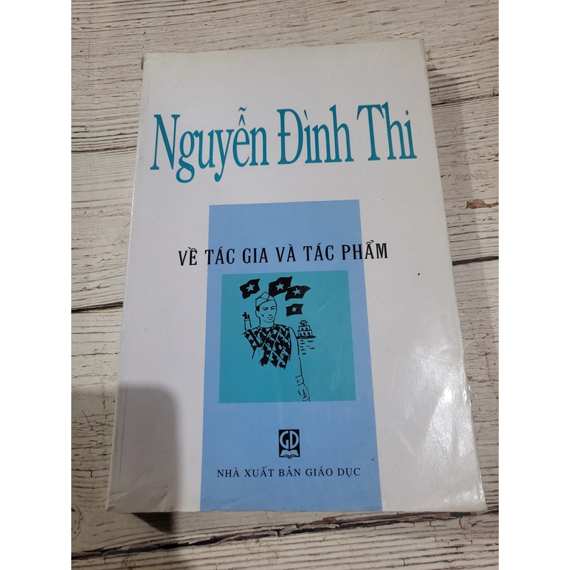 Nguyễn Đình Thi:  về tác giả và tác phẩm | sách khổ  lớn 323125