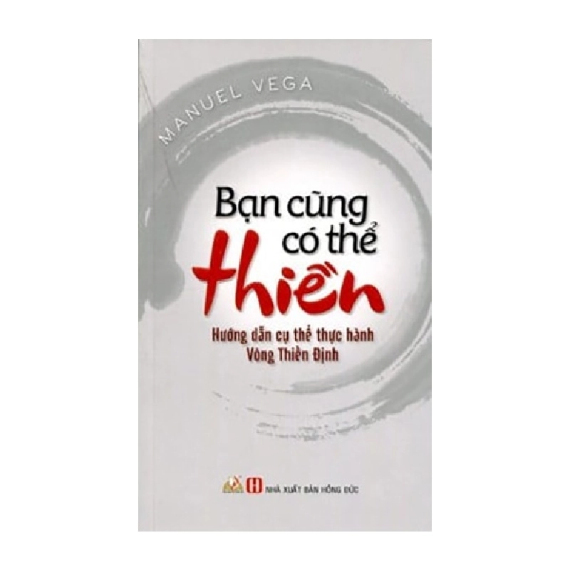 Bạn Cũng Có Thể Thiền - Manuel Vega ASB.PO Oreka Blogmeo 230225 515654