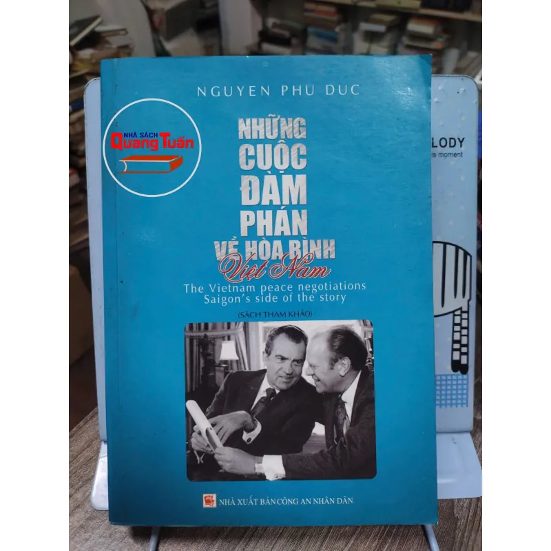 Sách: Những cuộc đàm phán về hoà bình Việt Nam (A2) - Tác giả: Nguyen Phu Duc 674684