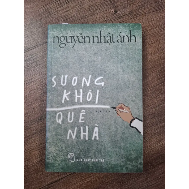 Sương khói quê nhà - Nguyễn Nhật Ánh - Tập văn / Tản văn 755043