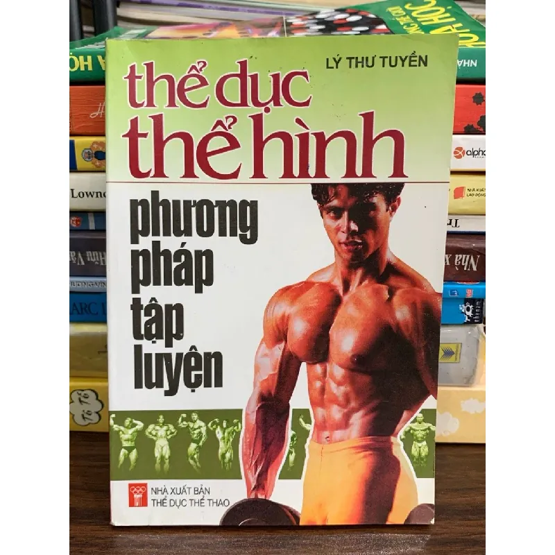 Thể dục thể hình – Phương pháp tập luyện – Tuyển tập 576000