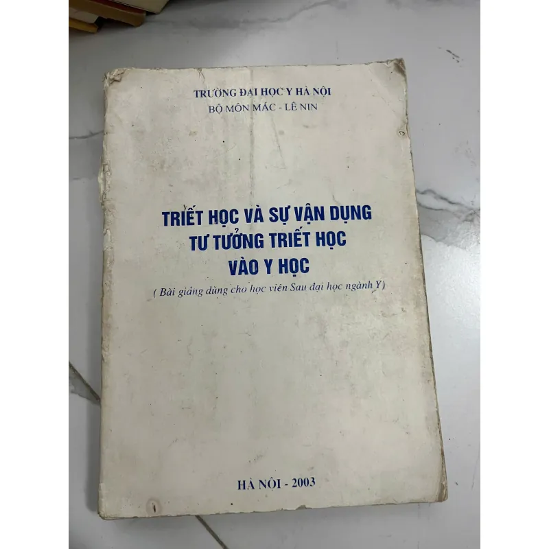 Triết học và sự vận dụng tư tưởng triết học vào y học - Đại học Y Hà Nộ 1023895