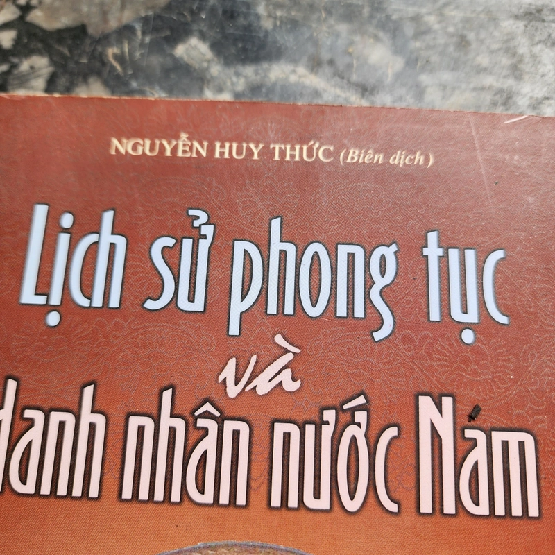 Kịch sử phong tục và danh nhân nước Nam | sách dịch 543990