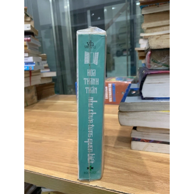 Như chưa từng quen biết -Hoa Thanh Trần 751062