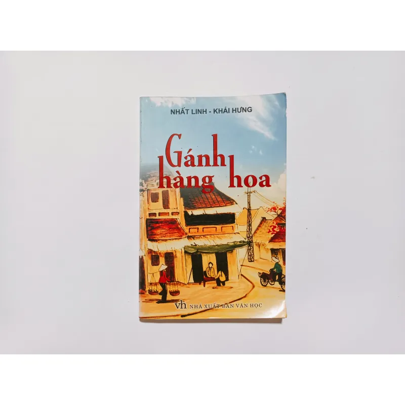 Gánh Hàng Hoa - Nhất Linh & Khái Hưng

 788335