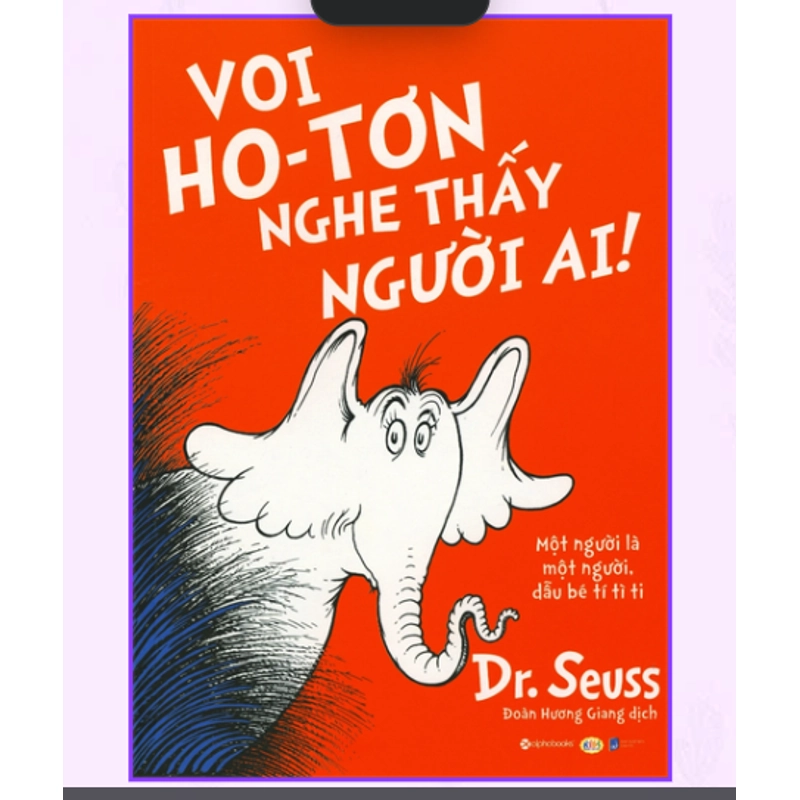Sách thiếu nhi Dr. Seuss – Voi Ho-Tơn Nghe Thấy Người Ai! (2018) 532464