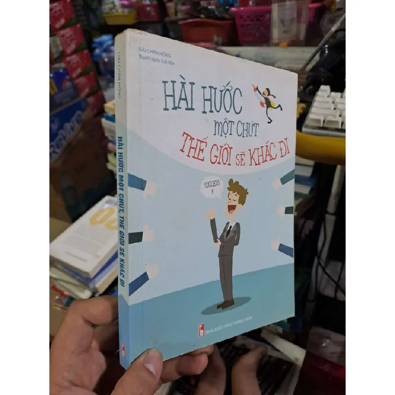 Hài hước một chút thế giới sẽ khác đi - Lưu Chấn Hồng - 2018 mới 80% ố - KỸ NĂNG - HCM0111 628902