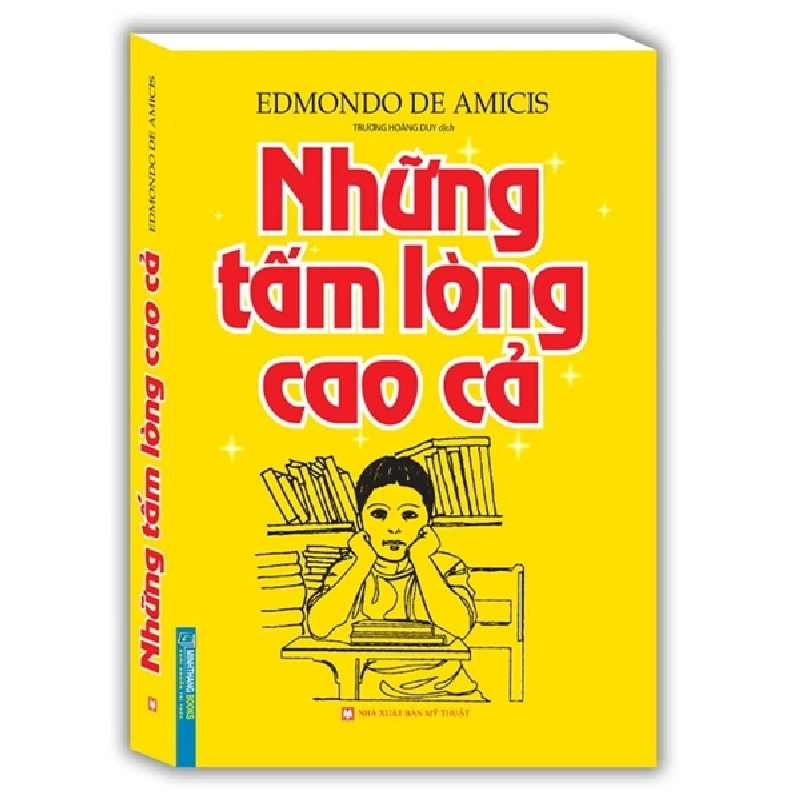 Những tấm lòng cao cả (Bìa cứng) - Minh Thắng [TSTK] 1018229