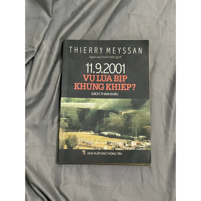 11.9.2001 Vụ Lừa Bịp Khủng Khiếp? - Thierry Meyssan | Sách Tham Khảo Chính Trị Thế Giới 1028008