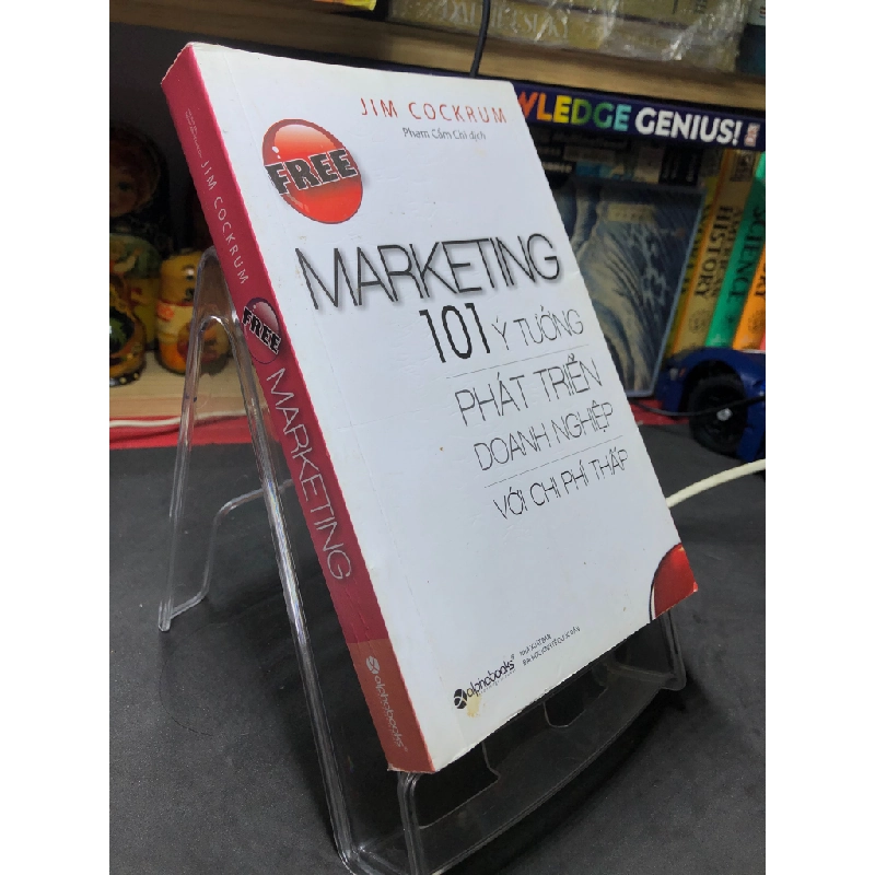 Free marketing 101 ý tưởng phát triển doanh nghiệp với chi phí thấp 2016 mới 80% ố bẩn nhẹ bụng, bìa sách Jim Cockrum HPB2206 SÁCH MARKETING KINH DOANH 459058