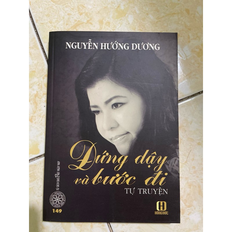 Tự truyện Đứng dậy và bước đi - Nguyễn Hướng Dương 114268