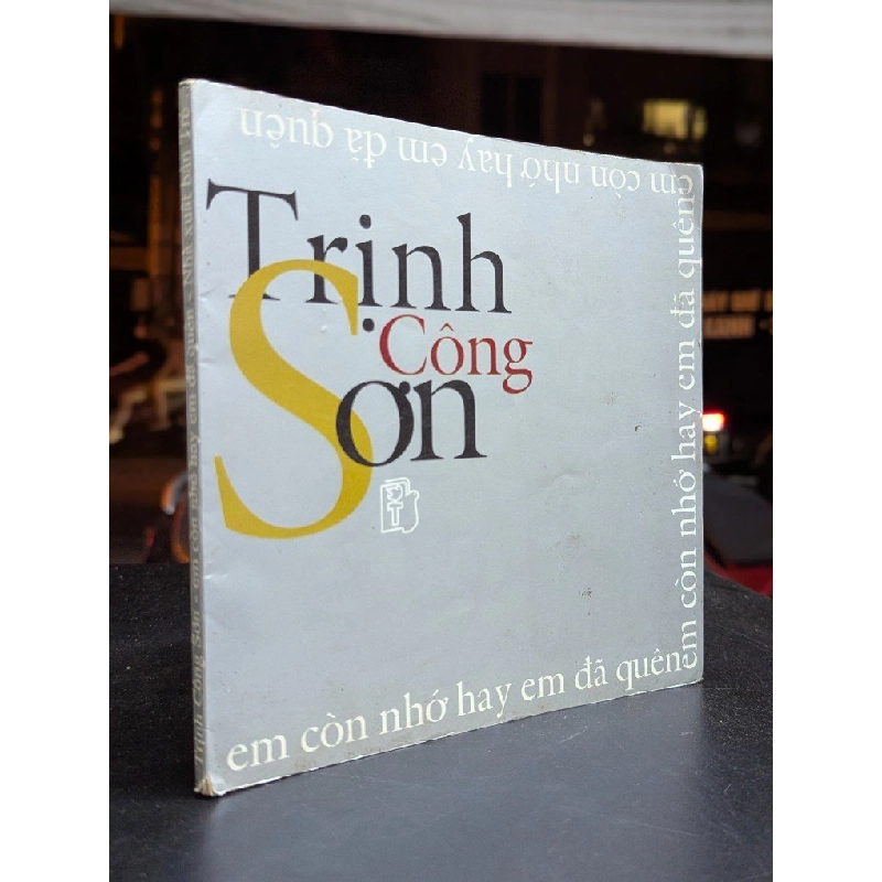 Em còn nhớ hay em đã quên - Trịnh Công Sơn 449457