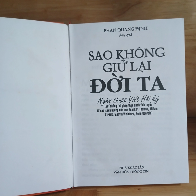 Sao Không Giữ Lại Đời Ta (Nghệ Thuật Viết Hồi Ký) - Phan Quang Định biên dịch 523517