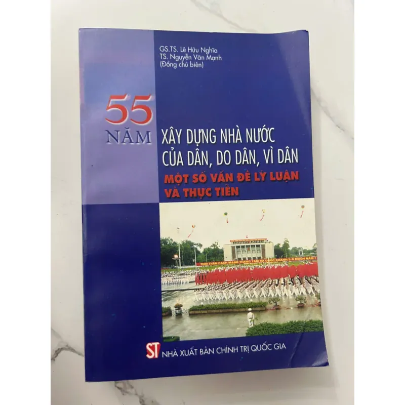 55 Năm Xây Dựng Nhà Nước Của Dân, Do Dân, Vì Dân – GS.TS Lê Hữu Nghĩa 698756