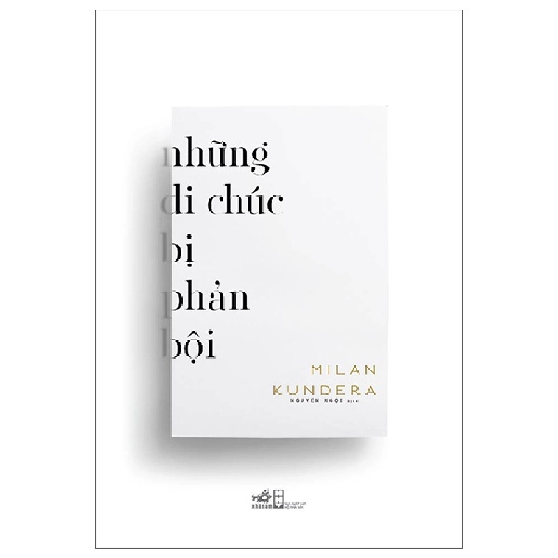 Những Di Chúc Bị Phản Bội - Milan Kundera ASB.PO Oreka-Blogmeo120125 373472