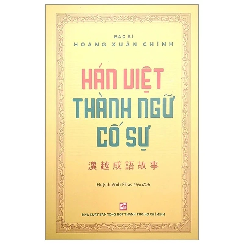 Hán Việt Thành Ngữ Cố Sự - BS. Hoàng Xuân Chỉnh 193967