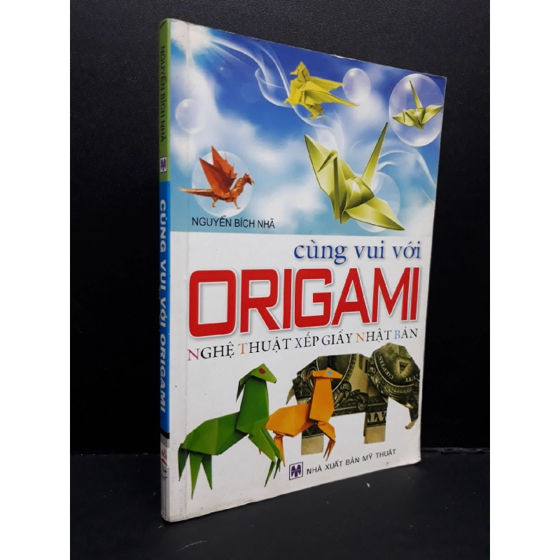Cùng vui với origami mới 70% ố ẩm 2009 HCM2809 Nguyễn Bích Nhã KỸ NĂNG 917405