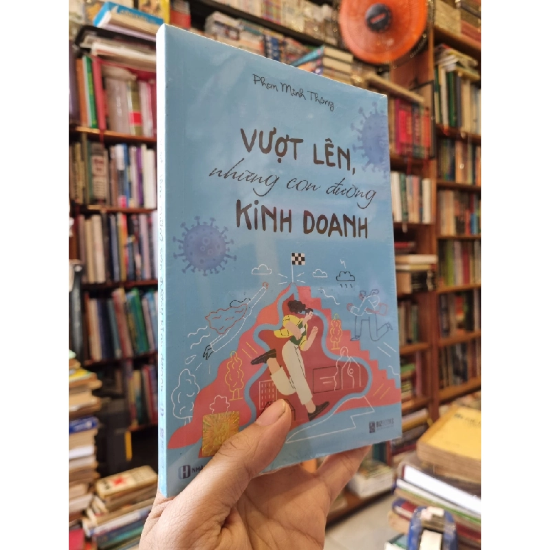 Vượt Lên Những Con Đường Kinh Doanh - Phạm Minh Thông 126834