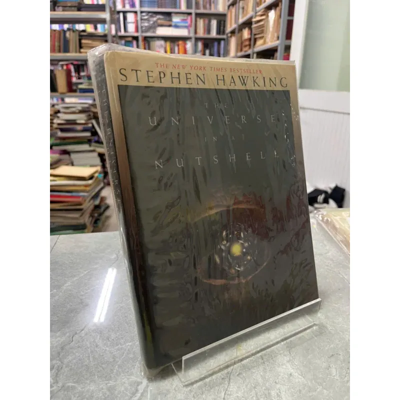 THE UNIVERSE IN A NUTSHELL - VŨ TRỤ TRONG MỘT VỎ QUẢ HẠCH - STEPHEN HAWKING 562764