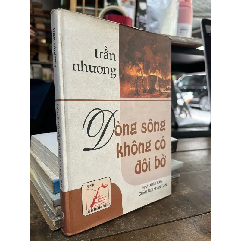 Dòng sông không có đôi bờ - Trần Nhương 606082