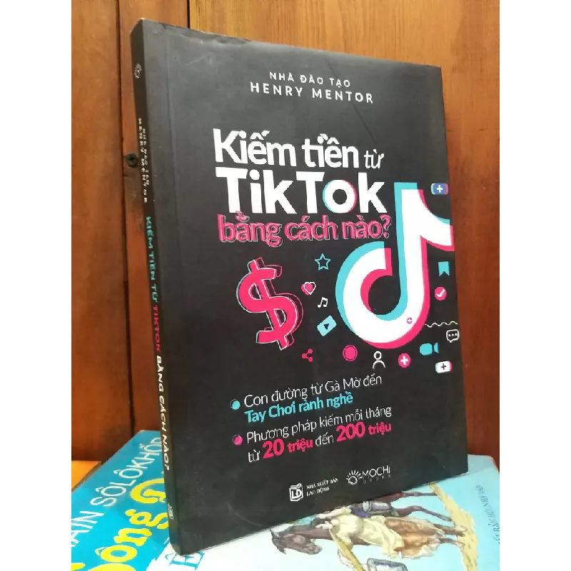 Kiếm tiền từ TikTok bằng cách nào ? - Nhà đào tạo Henry Mentor 696629