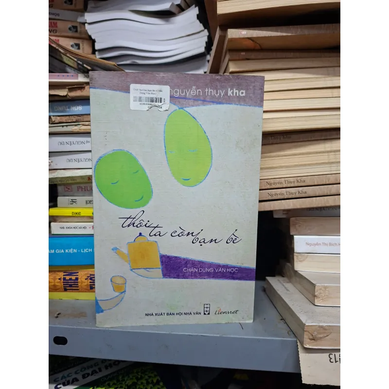 Thôi ta còn bạn bè của  Nguyễn Thụy Kha 936314