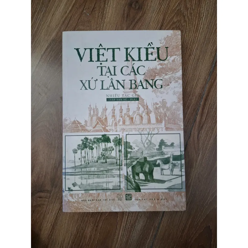 Việt kiều tại các xứ lân bang - Nhiều tác giả - Lịch sử / Địa chí 781086