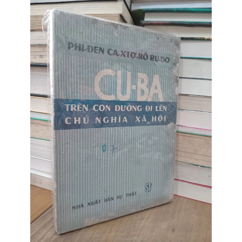 Cu-ba trên con đường đi lên chủ nghĩa xã hội - Phi-đen Ca-xtơ-rô Ru-dơ 730846
