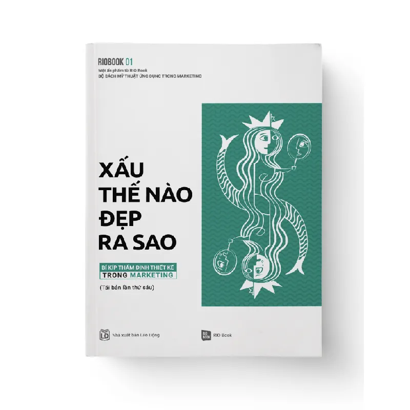 RIO BOOK NO.1 - Xấu thế nào, Đẹp ra sao - RIO Creative - MARKETING KINH DOANH 596826
