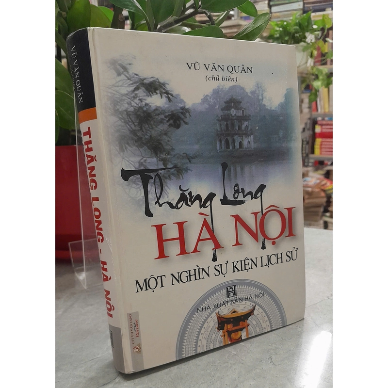 THĂNG LONG HÀ NỘI - MỘT NGHÌN SỰ KIỆN LỊCH SỬ 335248