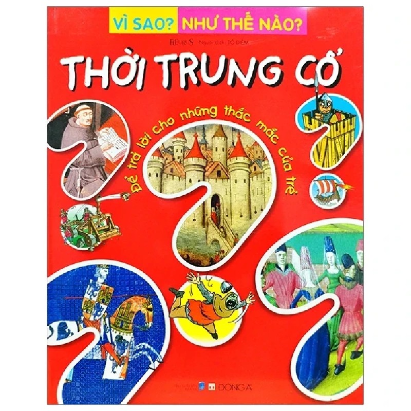 Vì Sao? Như Thế Nào? - Thời Trung Cổ - Fleurus 179066